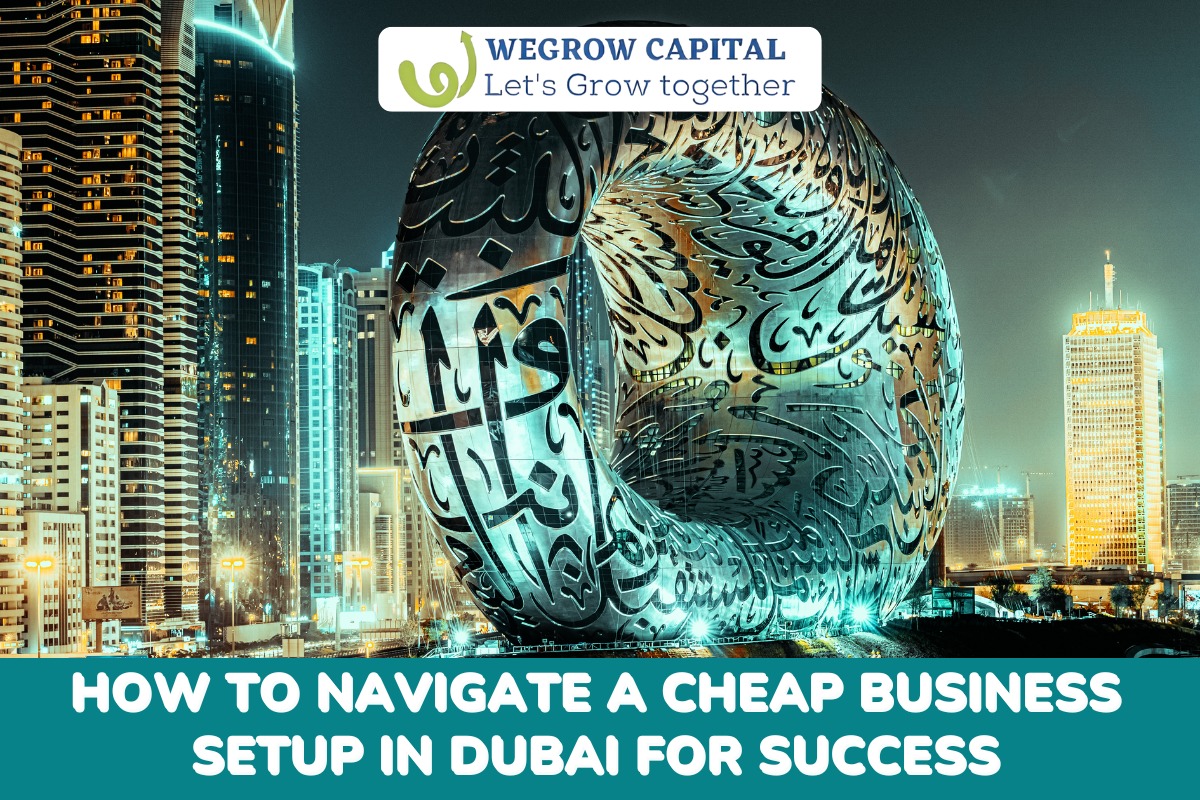 Cheap Business Setup in Dubai