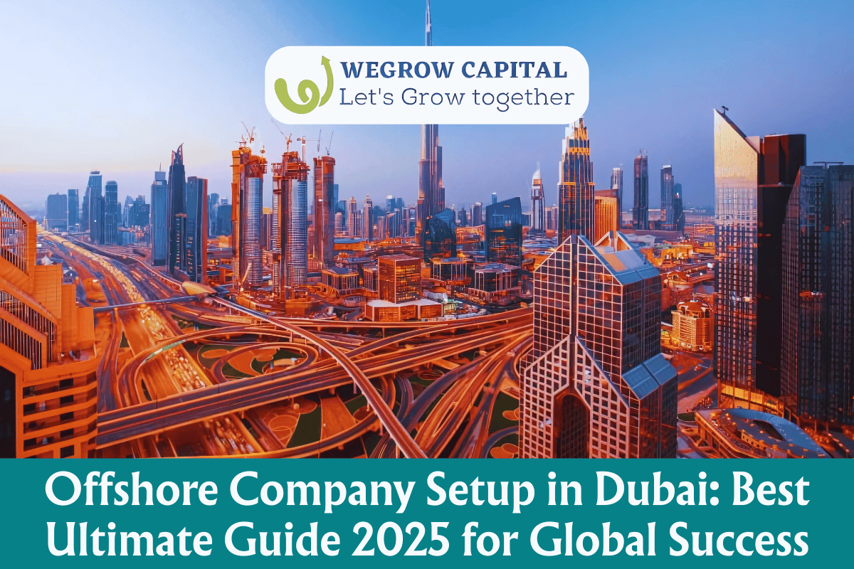 Offshore Company Setup in Dubai: Best Ultimate Guide 2025 for Global Success